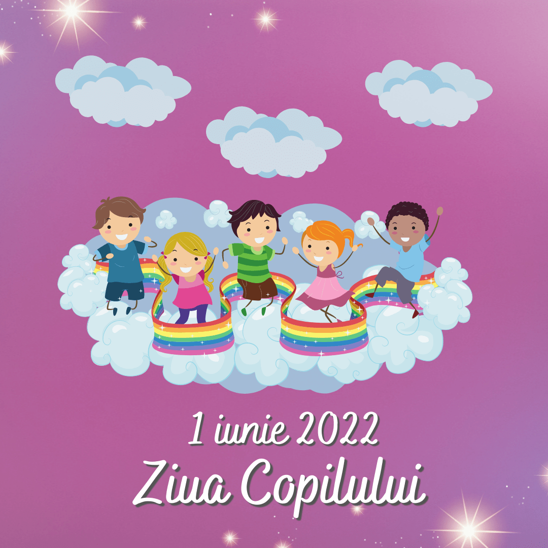 1 Iunie – Ziua&nbsp;Copilului