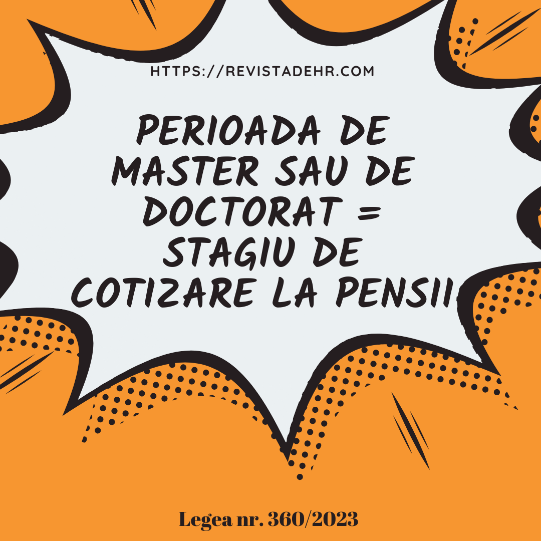Perioada de master sau de doctorat = stagiu de cotizare la&nbsp;pensie