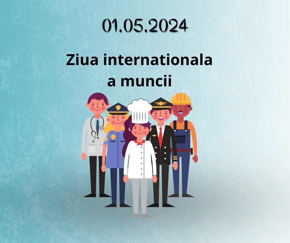 1 Mai – Ziua internationala a Muncii – Istorie si&nbsp;Semnificatie